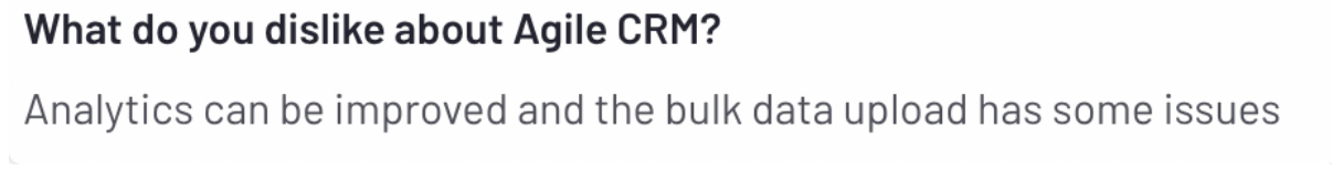 what do you dislike about agile crm analytics can be improved and the bulk data upload has some issues