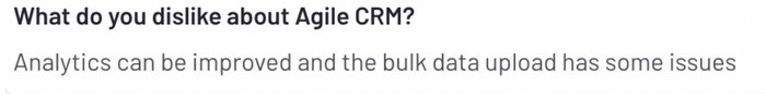 what do you dislike about agile crm analytics can be improved and the bulk data upload has some issues
