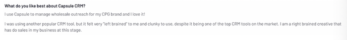 Quote: I use Capsule to manage wholesale outreach for my CPG brand and I love it!