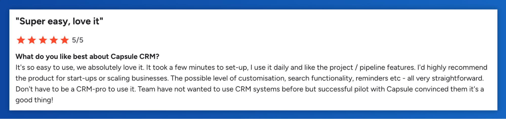 Capsule CRM review praising ease of use and customization.