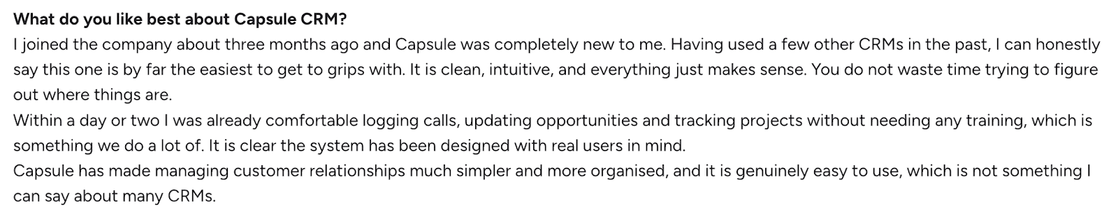 A positive testimonial for Capsule CRM, praising its ease of use, intuitiveness, and simplicity in managing customer relationships.