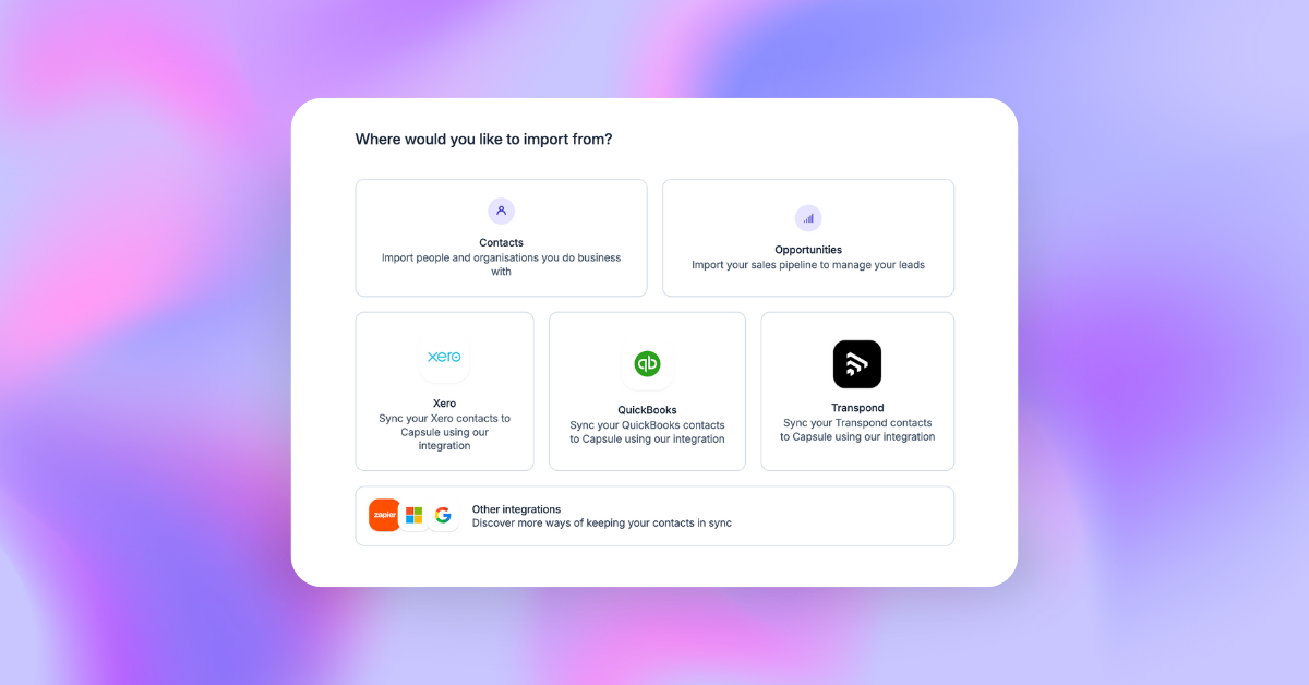The best way to import contacts and Opportunities into Capsule from a spreadsheet