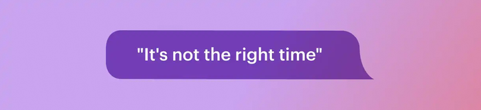 not the right timing for business deal