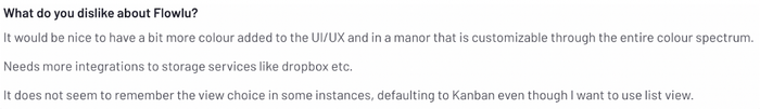 what do you dislike about flowly: needs more integrations to storage services like dropbox