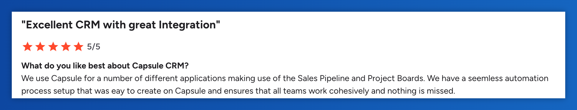 a review for capsule crm says excellent crm with great integration