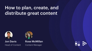 Webinar: Marketing essentials: how to plan and create great content for small businesses