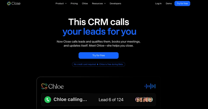 Dark webpage for Close CRM, with headline "This CRM calls your leads for you" and a "Chloe calling..." interface.