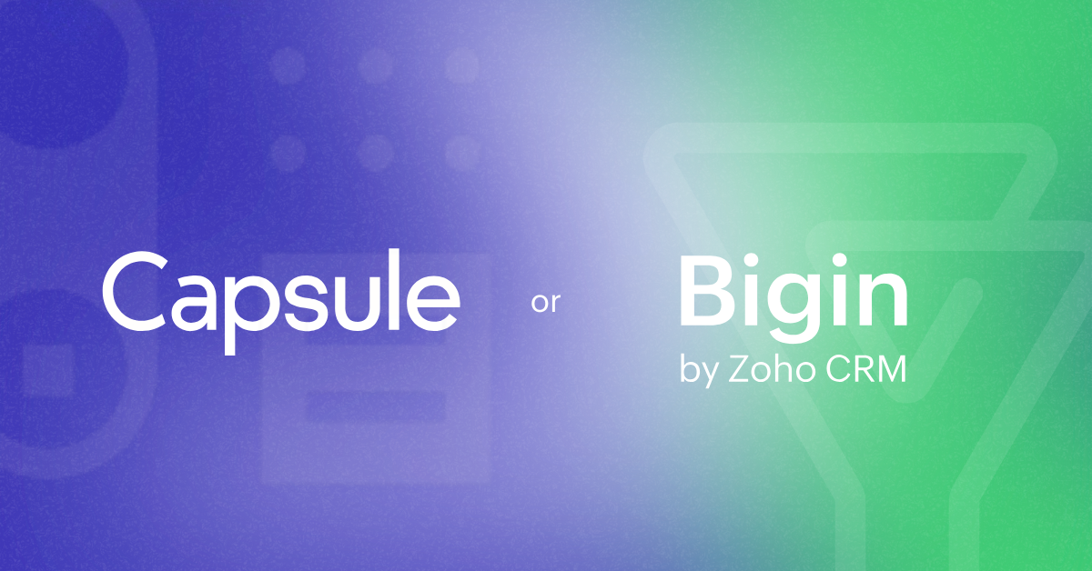 Capsule CRM vs Bigin por Zoho
