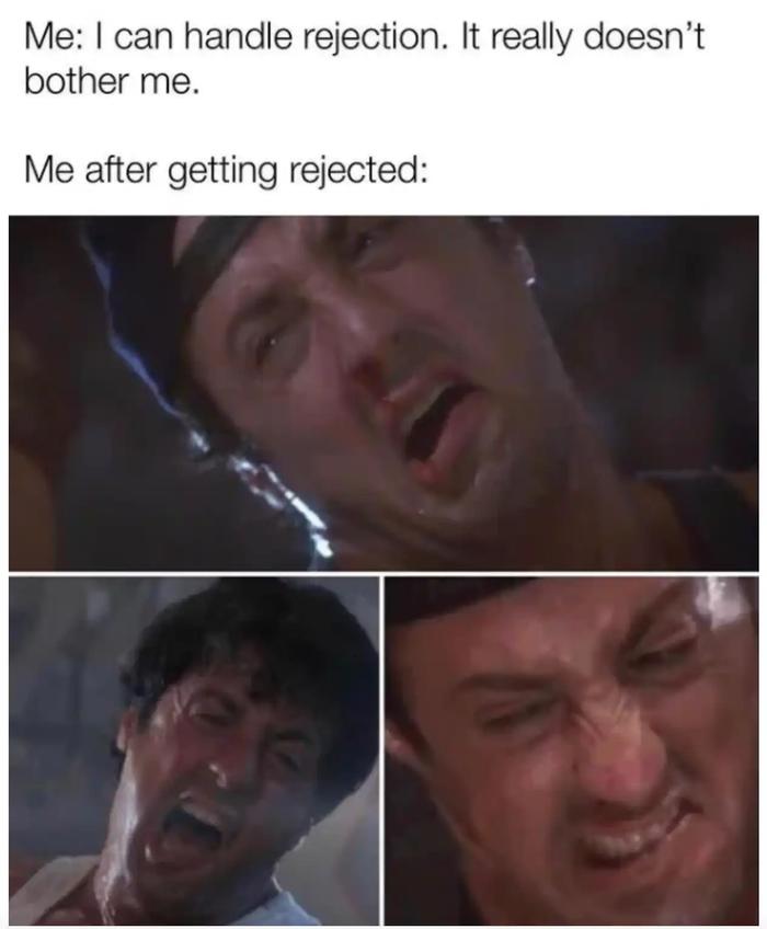 Getting rejected meme
