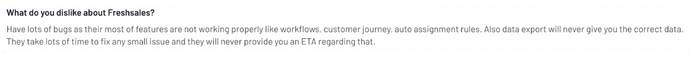 Freshsales take a long time to fix issues and don't provide an ETA