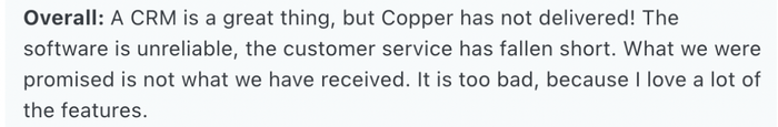 A customer says Copper is unreliable and customer service has fallen short despite having some great features