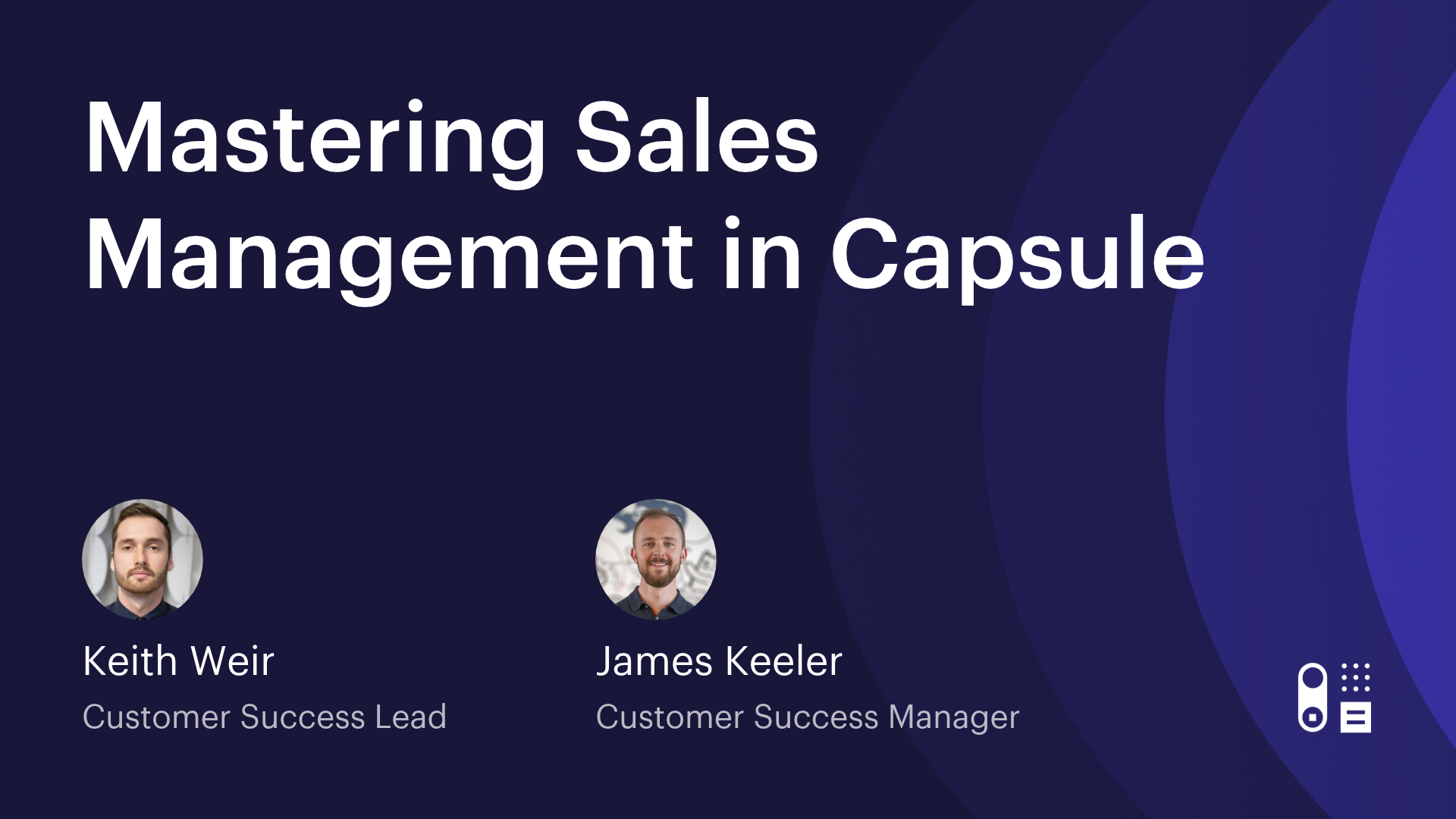 Mastering Sales Management in Capsule: Proven Best Practices