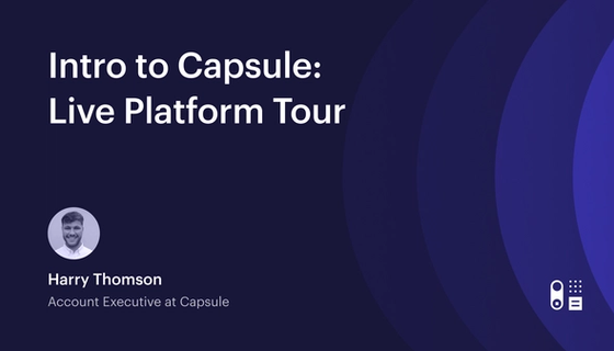 Seminario web: Recorrido en vivo de la plataforma Capsule