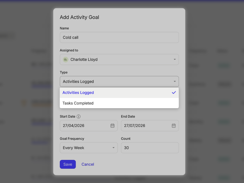 In this example, you can add Activity Goal with 'Cold call' as name and 'Activities Logged' selected in the 'Type' dropdown.