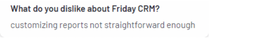Friday CRM review snippet about report customization difficulty.