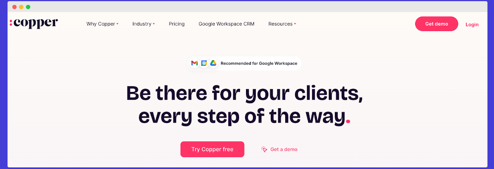 copper website which says be there for your clients every step of the way