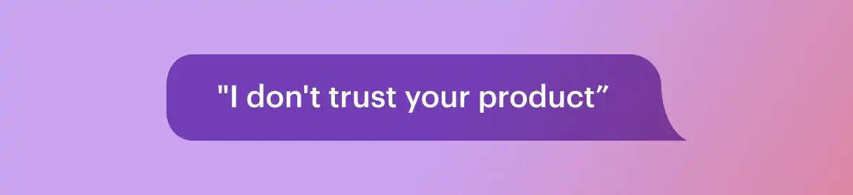 no trust in product