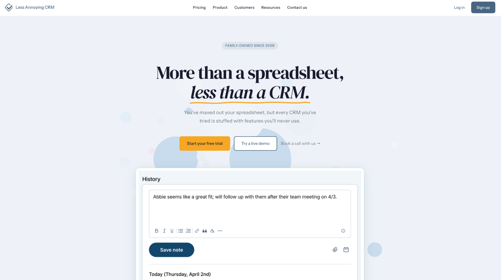 Less Annoying CRM website displaying its "More than a spreadsheet, less than a CRM" headline, a "Start your free trial" button, and a history note-taking panel.