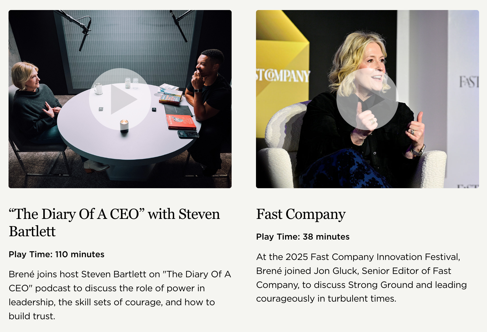 Two video thumbnails: a podcast interview with two people at a table, and a woman speaking at a Fast Company event.