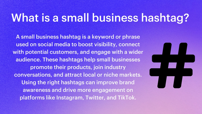 a small business hashtag is a keyword or phrase used on social media to boost visibility connect with potential customers and engage with a wider audience