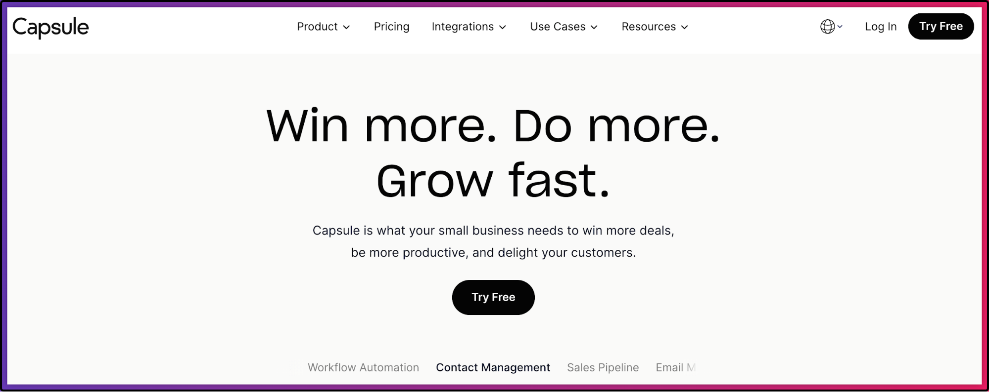 The capsule website saying: win more do more grow fast.