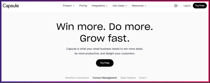 The capsule website saying: win more do more grow fast.