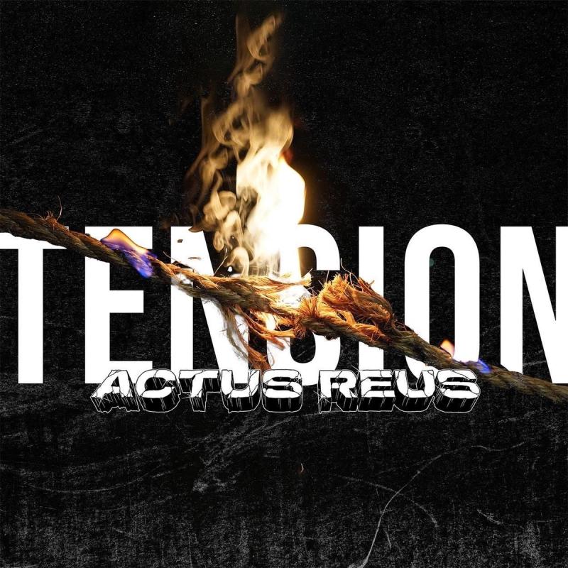 Tension by Actus Reus