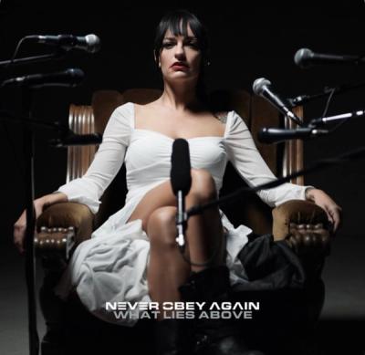 What Lies Above by Never Obey Again