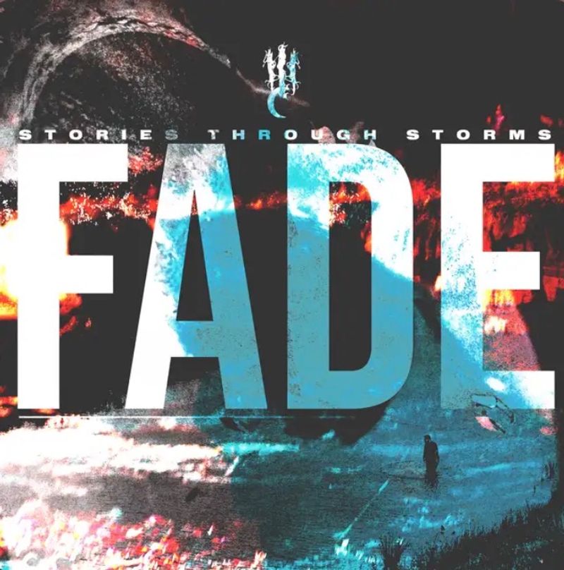Fade by Stories Through Storms
