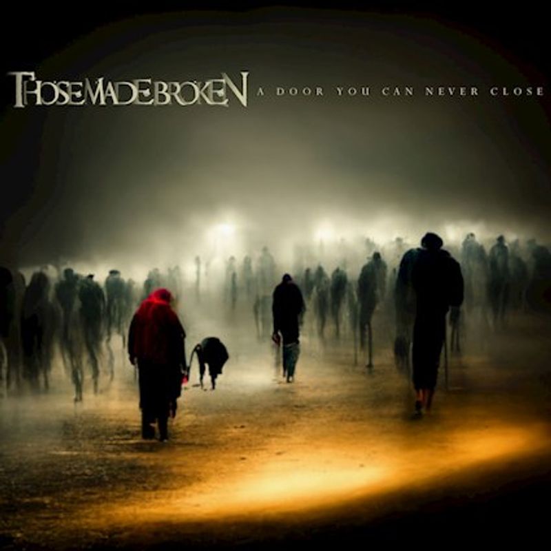 Album Review: Those Made Broken  - A Door You Can Never Close 