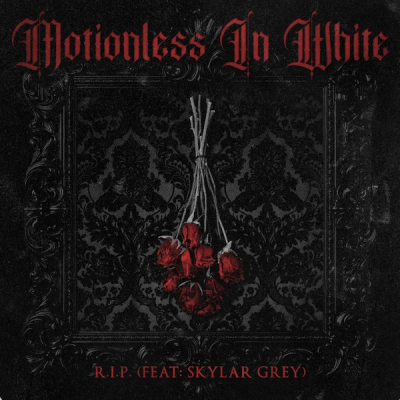 R.I.P by Motionless In White & Skylar Grey