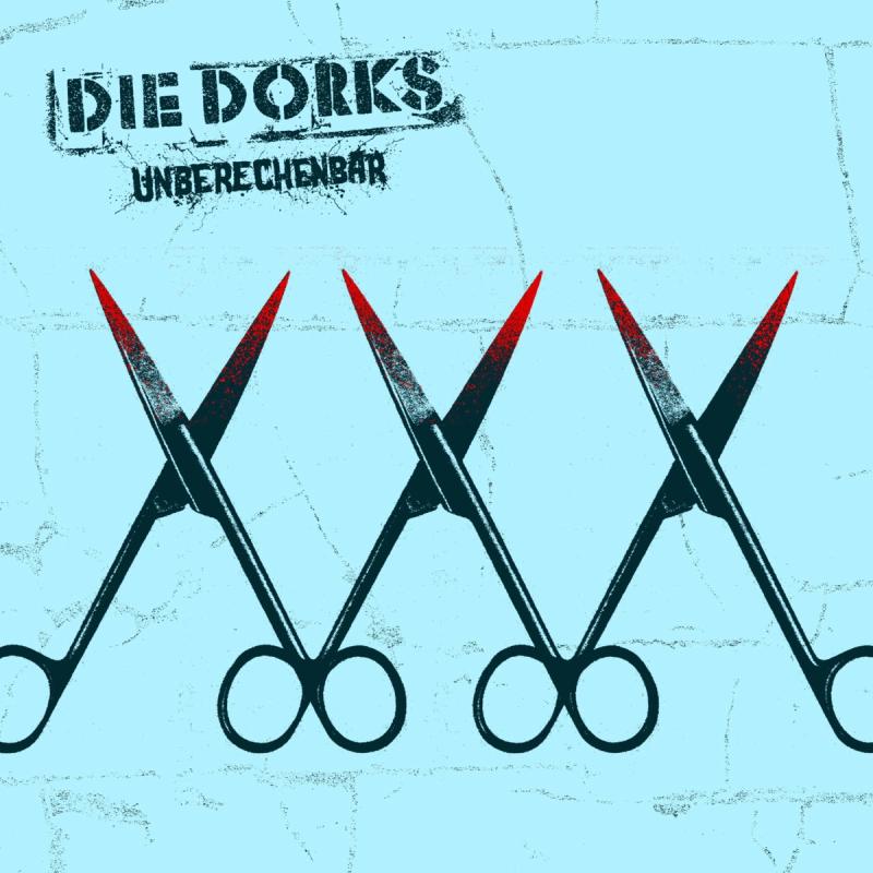 Unberechenbar by Die Dorks