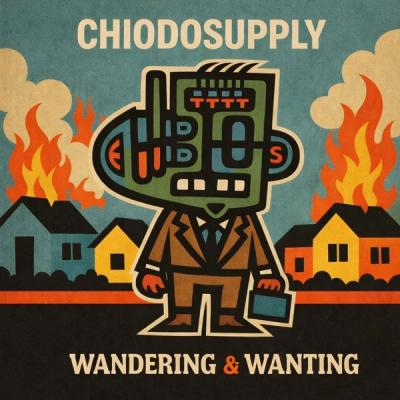 Wandering & Wanting  by ChiodoSupply