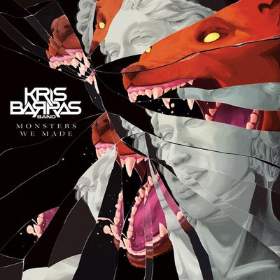 Monsters We Made by Kris Barras Band