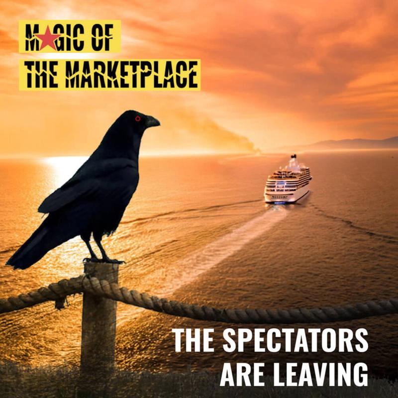 The Spectators Are Leaving by Magic Of The Marketplace
