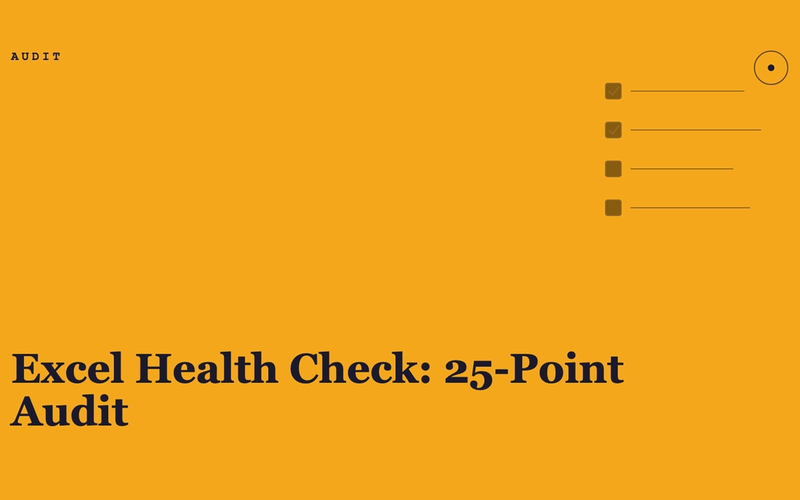 Excel Health Check: 25-Point Audit