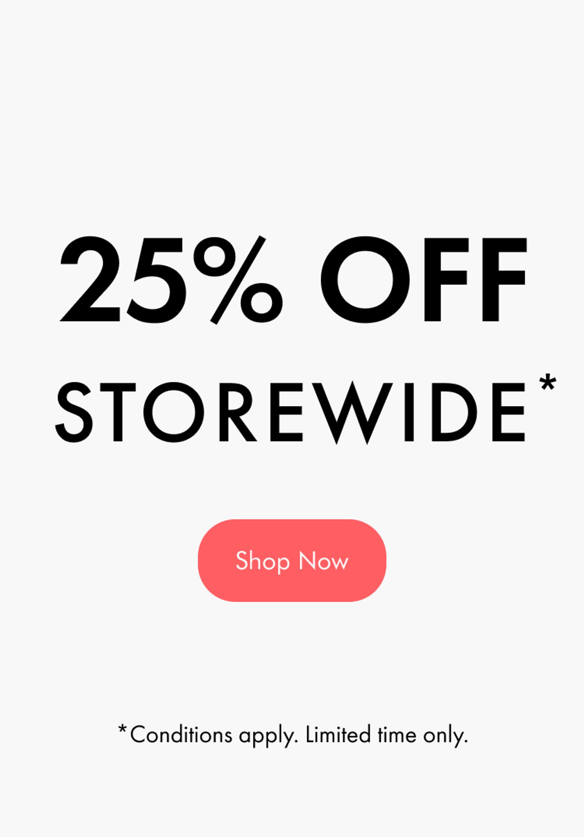 25% Off Storewide