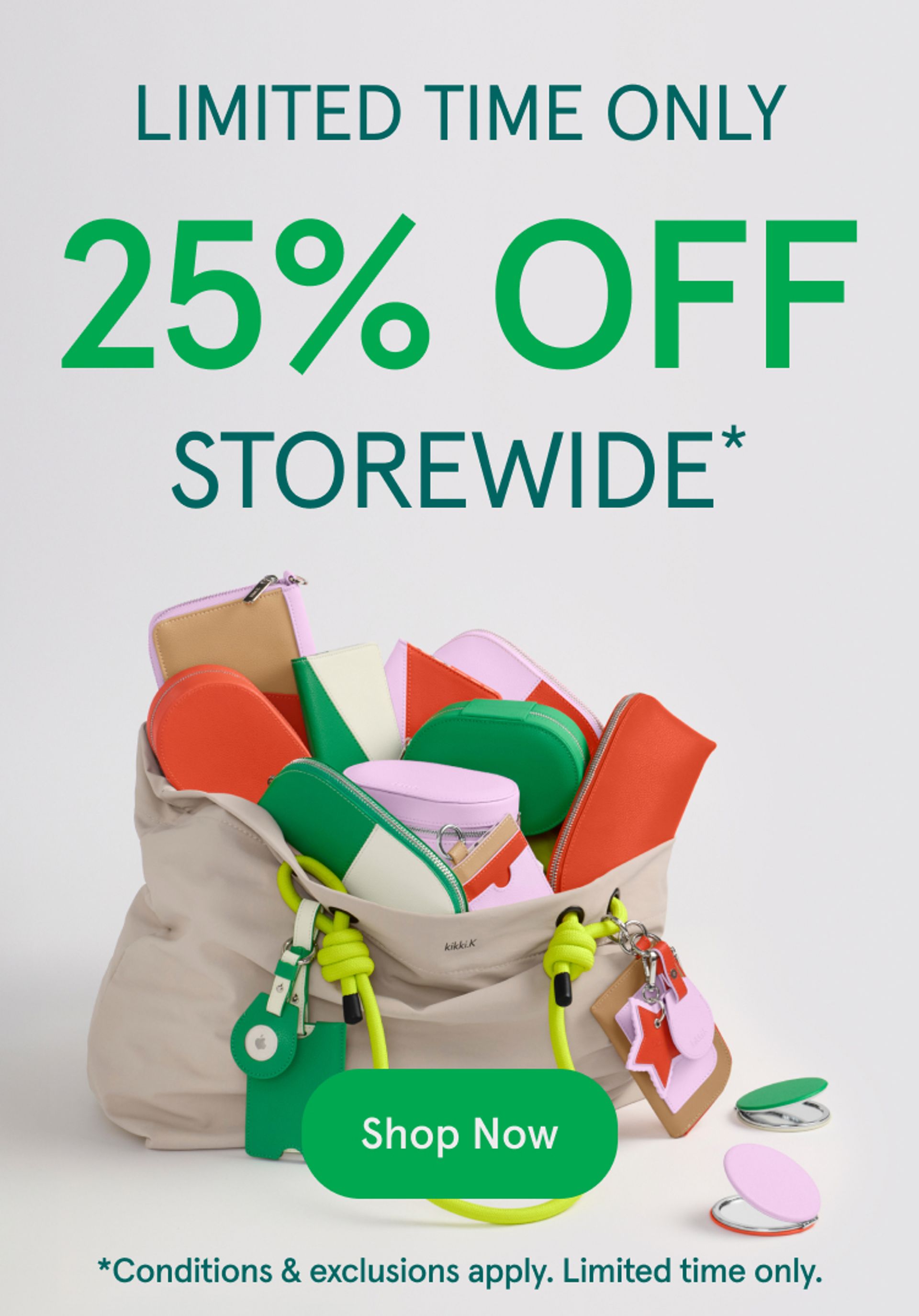 25% off Storewide*