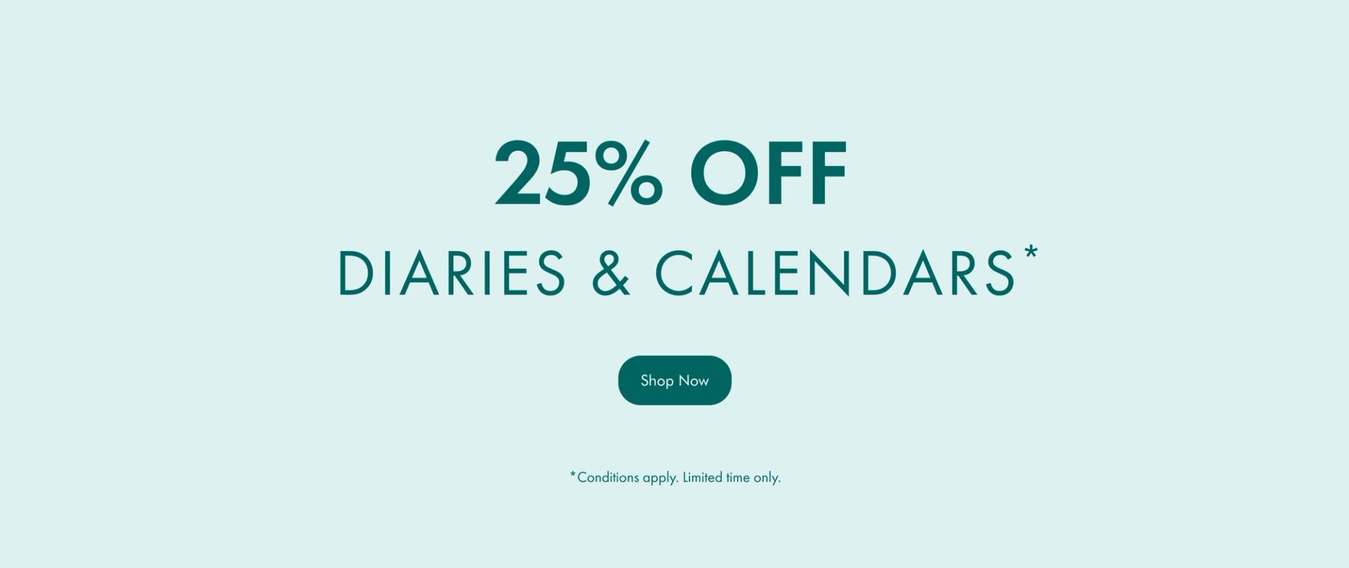 Diaries and Calendars 25% off