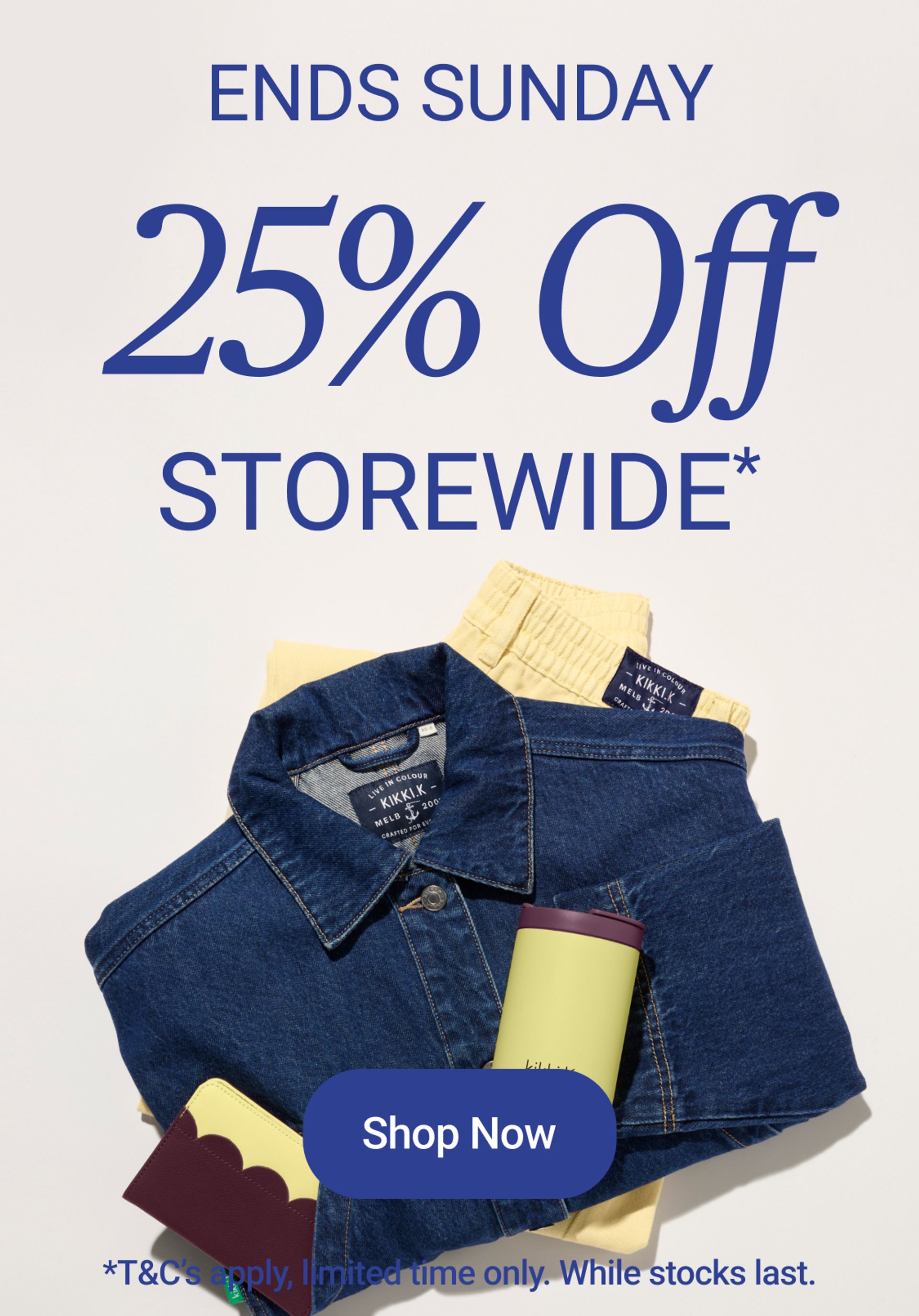 25% Off Storewide