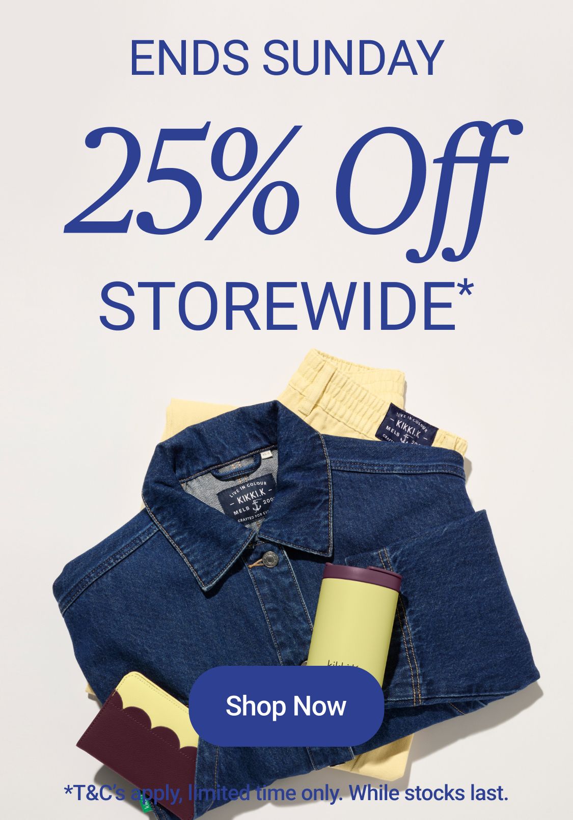 25% Off Storewide