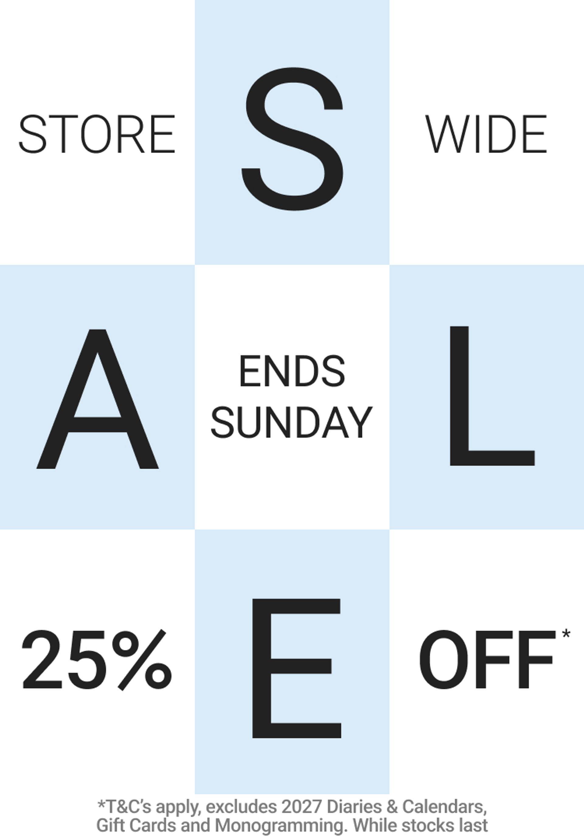 25% off Storewide*