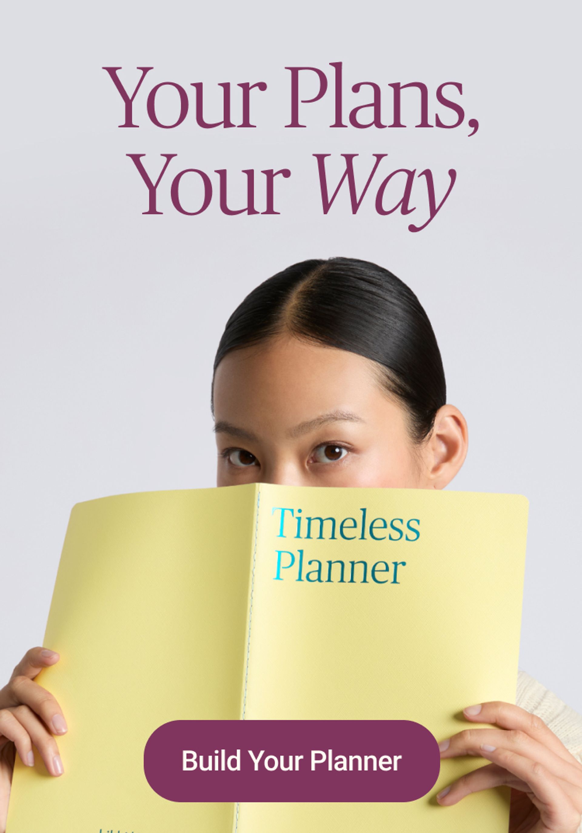 Your Plans Your Way