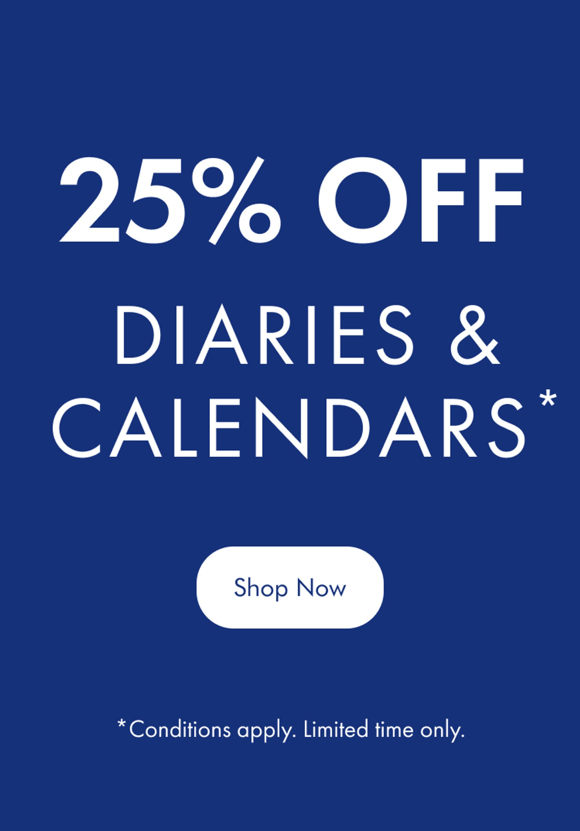 25% Off Diaries & Calendars