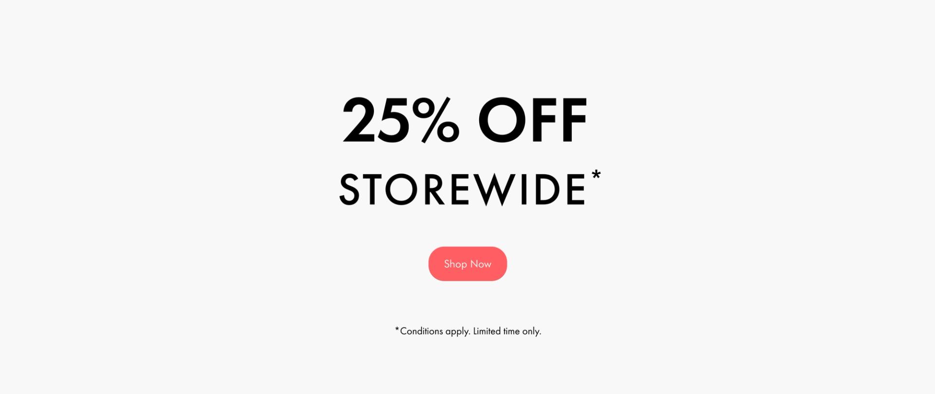 25% Off Storewide