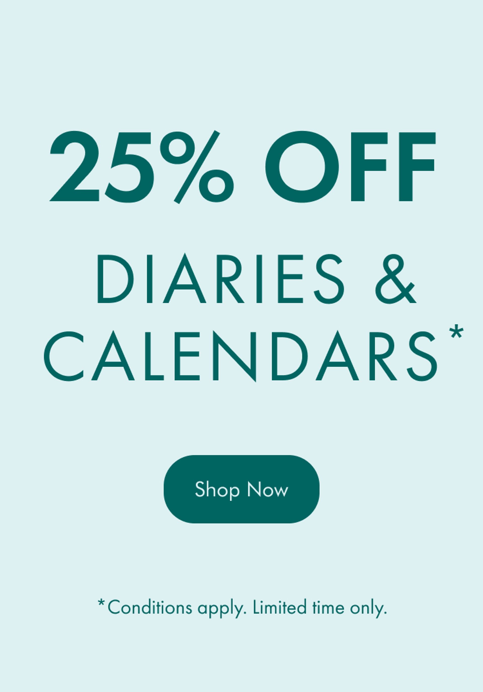 Diaries and Calendars 25% off