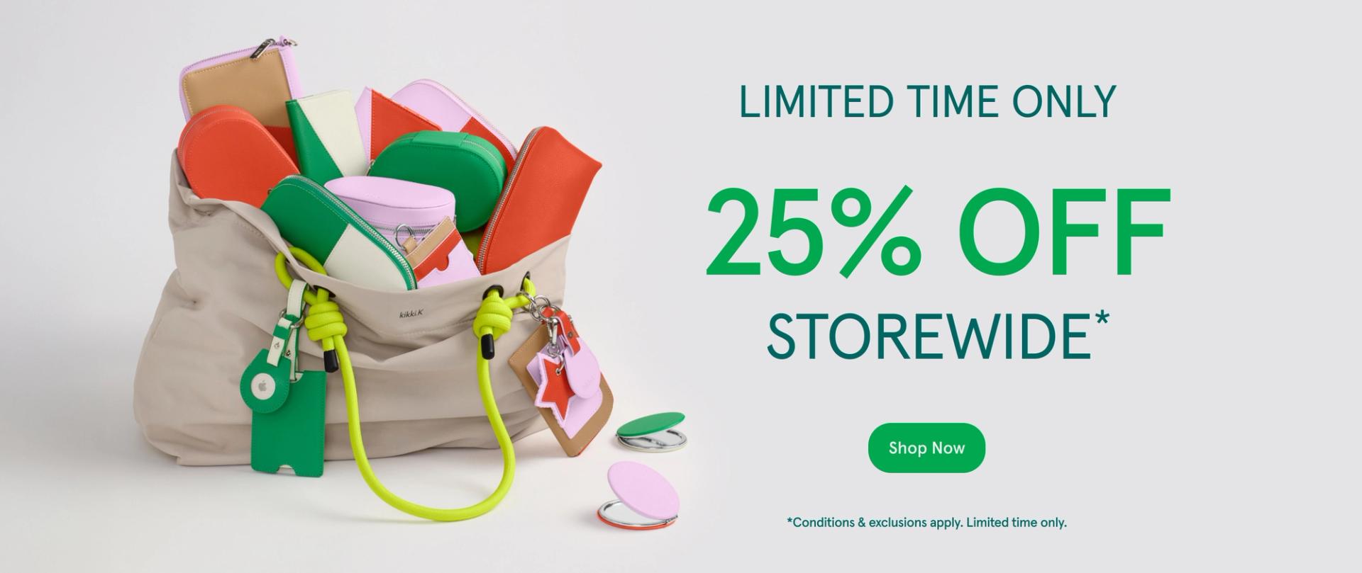 25% off Storewide*