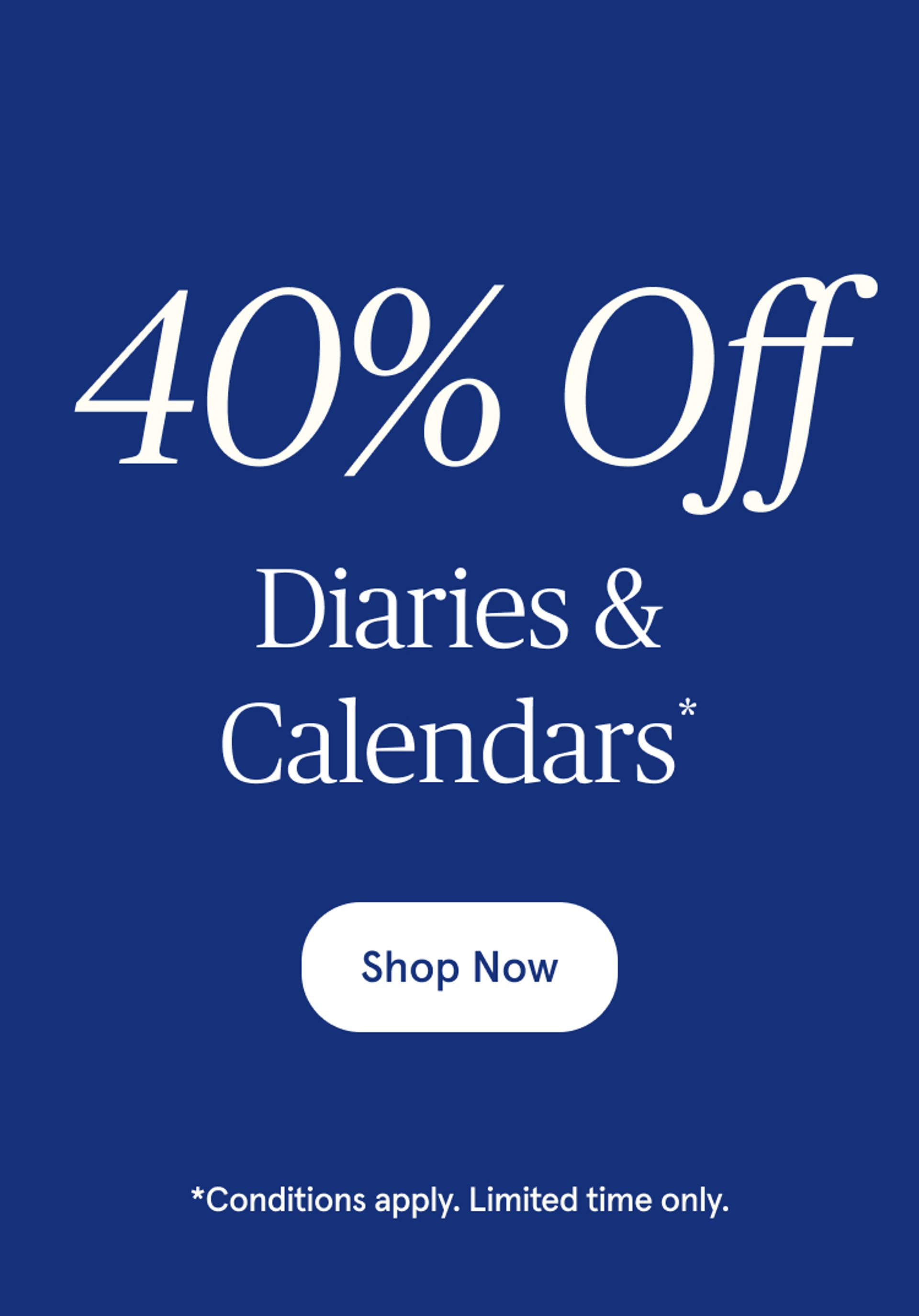 40% Off Diaries & Calendars