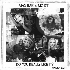 Do You Really Like It (single)