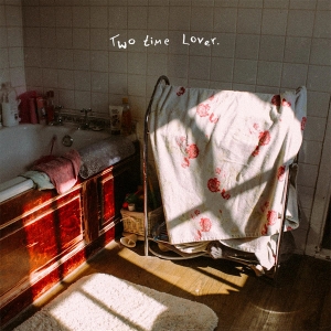 Two Time Lover (single)